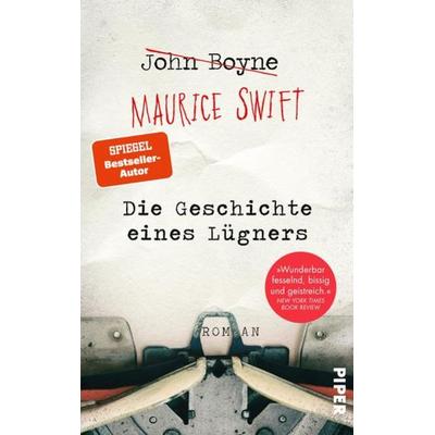 Die Geschichte eines Lügners, Gebundene Ausgabe von John Boyne, Piper