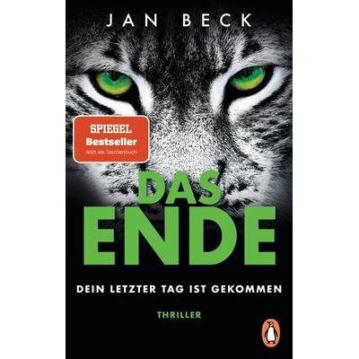 DAS ENDE – Dein letzter Tag ist gekommen, Taschenbuch von Jan Beck, Penguin, 978-3-328-11169-6