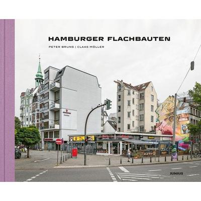 Hamburger Flachbauten, Gebundene Ausgabe von Peter Bruns,Claas Möller, Junius, 978-3-96060-605-5