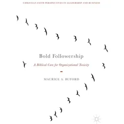 Bold Followership, Fachbücher von Maurice A. Buford, Maurice A Buford