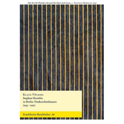 Stephan Hermlin in Berlin-Niederschönhausen (1947–1997), Paperback von Klaus Völker, Verlag für Berlin-Brandenburg, 978-3-947215-82-9