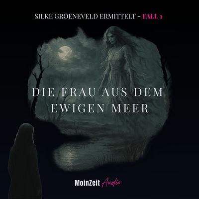 Die Frau aus dem Ewigen Meer - Silke Poelmann, Audio, 4070169404328