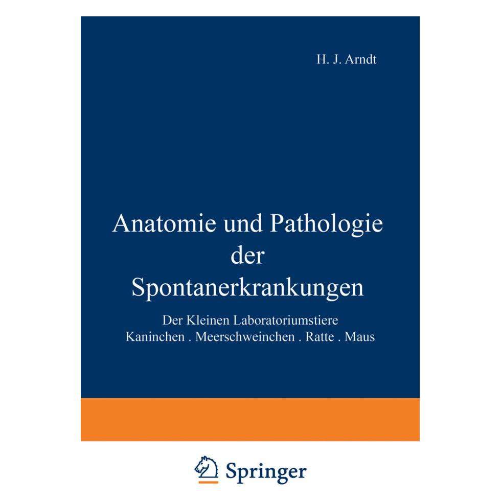 Springer Anatomie und Pathologie der Spontanerkrankungen der kleinen Laboratoriumstiere (Deutsch, Softcover, Rudolf Jaffe) (55561477)