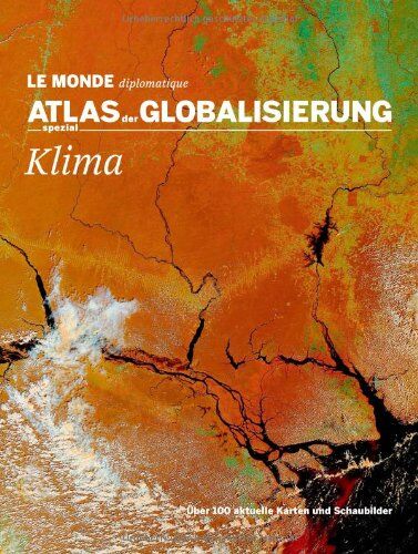 Le Monde diplomatique - Atlas der Globalisierung spezial: Klima - Preis vom 18.10.2026 15:28:09 h