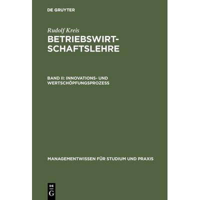 Betriebswirtschaftslehre, Gebundene Ausgabe von Rudolf Kreis, De Gruyter Oldenbourg, 978-3-486-24460-1