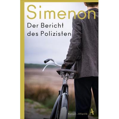Der Bericht des Polizisten, Taschenbuch von Georges Simenon, Atlantik Verlag, 978-3-455-01673-4