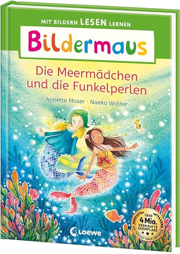 Annette Moser - Bildermaus - Die Meermädchen und die Funkelperlen: Mit Bildern lesen lernen - Ideal für die Vorschule und Leseanfänger ab 5 Jahren - Mit Leselernschrift ABeZeh - Preis vom 18.10.2026 19:22:15 h