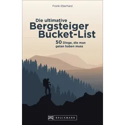 Bruckmann Die ultimative Bergsteiger Bucket List Buch