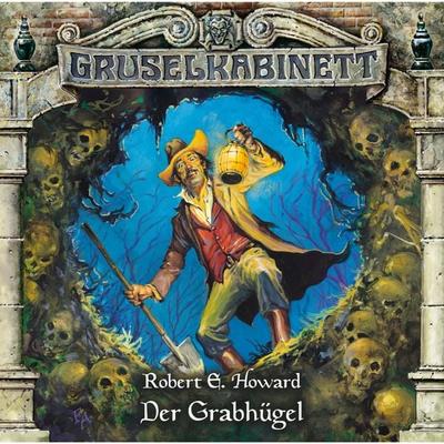 Der Grabhügel - Robert E. Howard, Audio, 4049709939279