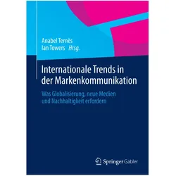 Internationale Trends in der Markenkommunikation, Fachbücher von Anabel Ternès, Ian Towers