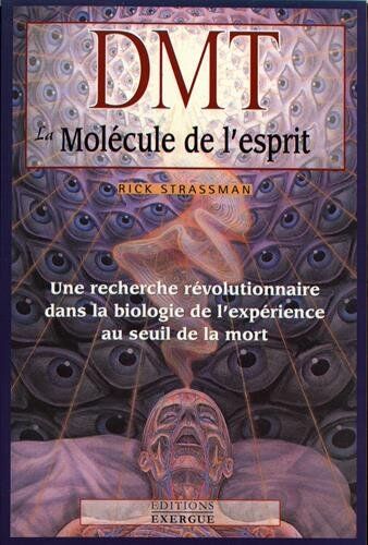 DMT : la molécule de l'esprit : une recherche révolutionnaire dans la biologie de l'expérience au seuil de la mort - Preis vom 15.10.2026 23:06:25 h