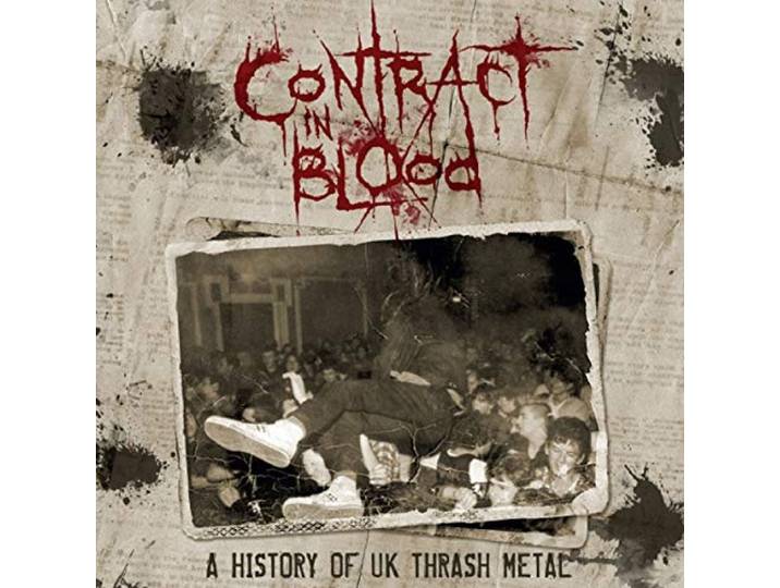 Contract In Blood: A History Of UK Thrash Metal