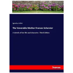The Venerable Mother Frances Schervier, Belletristik von Ignatius Jeiler