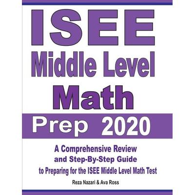 ISEE Middle Level Math Prep 2020, Taschenbuch von Reza Nazari,Ava Ross, Effortless Math Education, 978-1-64612-146-5