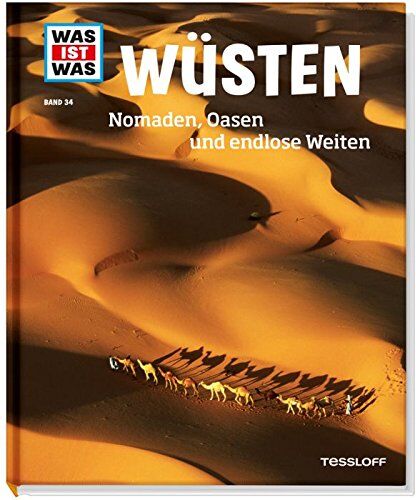 Alexandra Werdes - Wüsten. Nomaden, Oasen und endlose Weiten (WAS IST WAS Sachbuch, Band 34) - Preis vom 09.10.2026 07:28:09 h