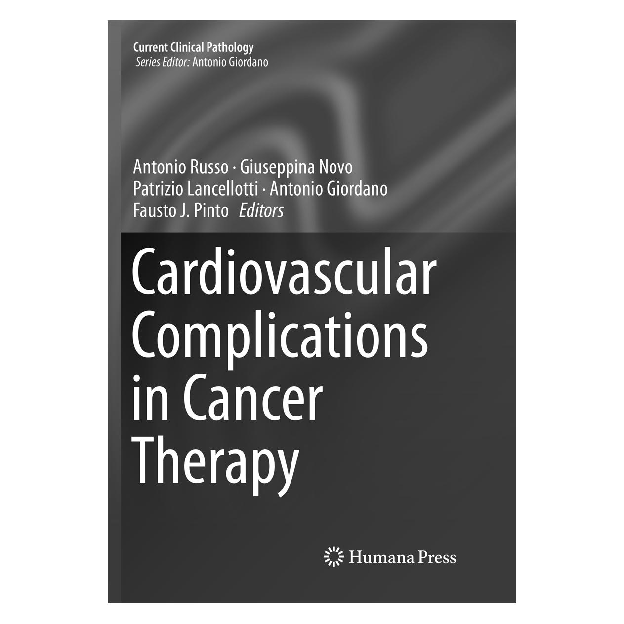 Springer Cardiovascular Complications in Cancer Therapy (Englisch, Softcover, Antonio Giordano, Antonio Russo, Fausto J. Pinto, Giuseppina, Giuseppina Novo, Lancellotti et al, Novo, Patrizio, Patrizio Lancellotti) (56112988)
