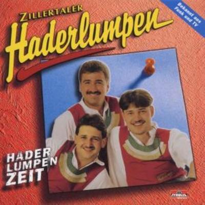 Haderlumpenzeit - Zillertaler Haderlumpen, CD