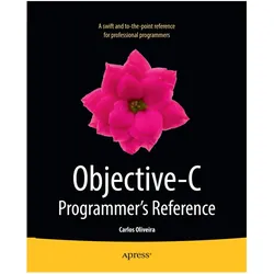 Objective-C Programmer's Reference, Fachbücher von Carlos Oliveira