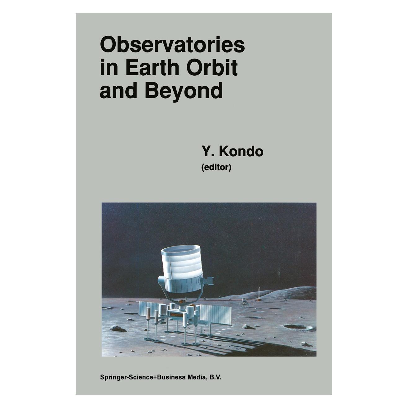Springer Observatories in Earth Orbit and Beyond (Deutsch, Hardcover, Y. Kondo) (9780792311331)