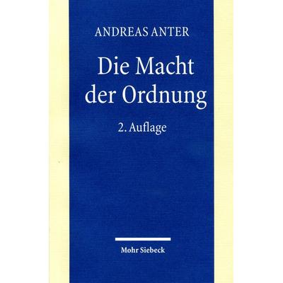 Die Macht der Ordnung, Taschenbuch von Andreas Anter, Mohr Siebeck, 978-3-16-149111-5