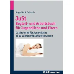 JuSt - Begleit- und Arbeitsbuch für Jugendliche und Eltern, Fachbücher von Angelika Schlarb