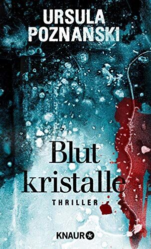 Ursula Poznanski - Blutkristalle: Thriller (Eiskalte Thriller) - Preis vom 14.10.2026 23:07:16 h