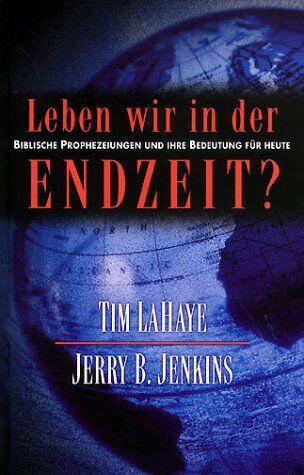 Tim LaHaye - Leben wir in der Endzeit? - Preis vom 30.09.2026 09:01:18 h