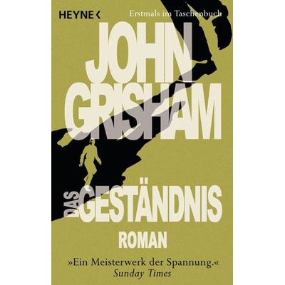 Das Geständnis, Taschenbuch von John Grisham, Heyne