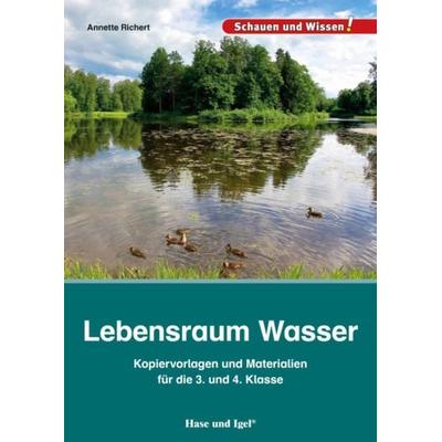 Lebensraum Wasser – Kopiervorlagen und Materialien, Taschenbuch von Annette Richert, Hase und Igel Verlag, 978-3-86760-947-0