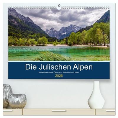Die Julischen Alpen (hochwertiger Premium Wandkalender 2026 DIN A2 quer), Kunstdruck in Hochglanz