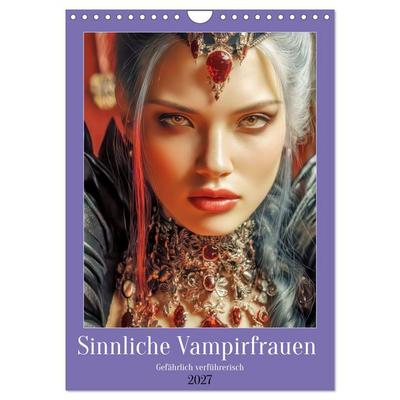 Sinnliche Vampirfrauen - Gefährlich verführerisch (Wandkalender 2027 DIN A4 hoch), CALVENDO Monatskalender