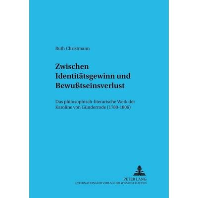 Zwischen Identitätsgewinn und Bewußtseinsverlust, Taschenbuch von Ruth Christmann, Peter Lang GmbH, Internationaler Verlag der Wissenschaften,