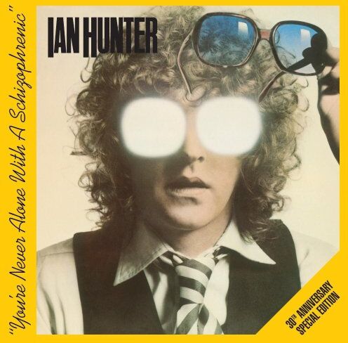 Ian Hunter - You're Never Alone With a Schizophrenic (30th Anniversary Special Edition) - Preis vom 10.10.2026 11:48:34 h