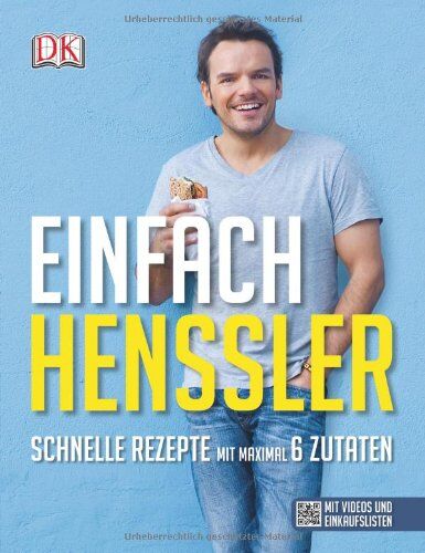 Steffen Henssler - Einfach Henssler: Schnelle Rezepte mit maximal 6 Zutaten - Preis vom 10.10.2026 11:48:34 h