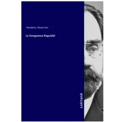 La Vengeance Raguidel, Belletristik von Raoul von Houdenc