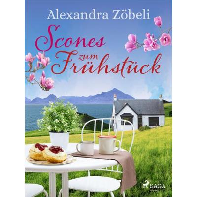Scones zum Frühstück, Paperback von Alexandra Zöbeli, Saga Egmont Bücher