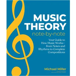 Music Theory Note by Note, Sachbücher von Michael Miller