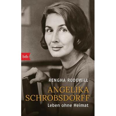 Angelika Schrobsdorff, Taschenbuch von Rengha Rodewill, btb, 978-3-442-71779-8