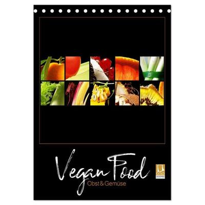 Vegan Food Kalender – Obst und Gemüse auf Schwarz (Tischkalender 2027 DIN A5 hoch), CALVENDO Monatskalender
