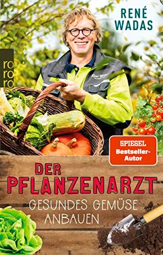 René Wadas - Der Pflanzenarzt: Gesundes Gemüse anbauen - Preis vom 09.10.2026 07:28:09 h