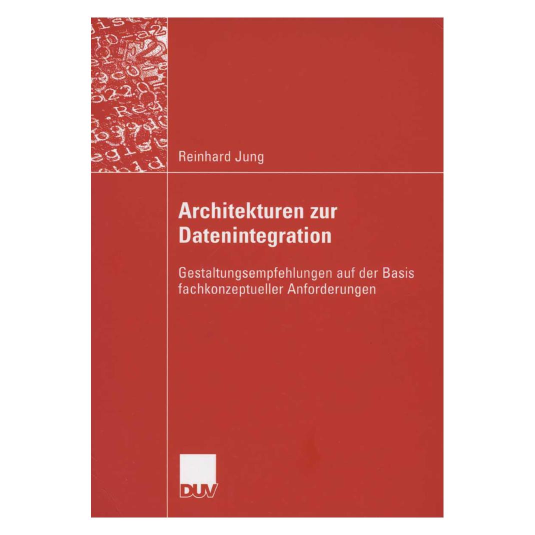 DUV Architekturen zur Datenintegration (Deutsch, Softcover, Reinhard Jung) (35182381)