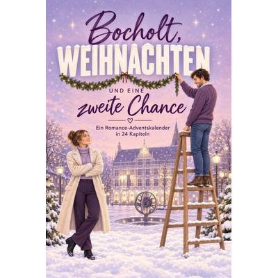 Bocholt, Weihnachten und eine zweite Chance