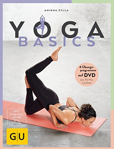 Amiena Zylla - Yoga Basics (GU Einzeltitel Gesundheit/Alternativheilkunde) - Preis vom 30.09.2026 09:01:18 h