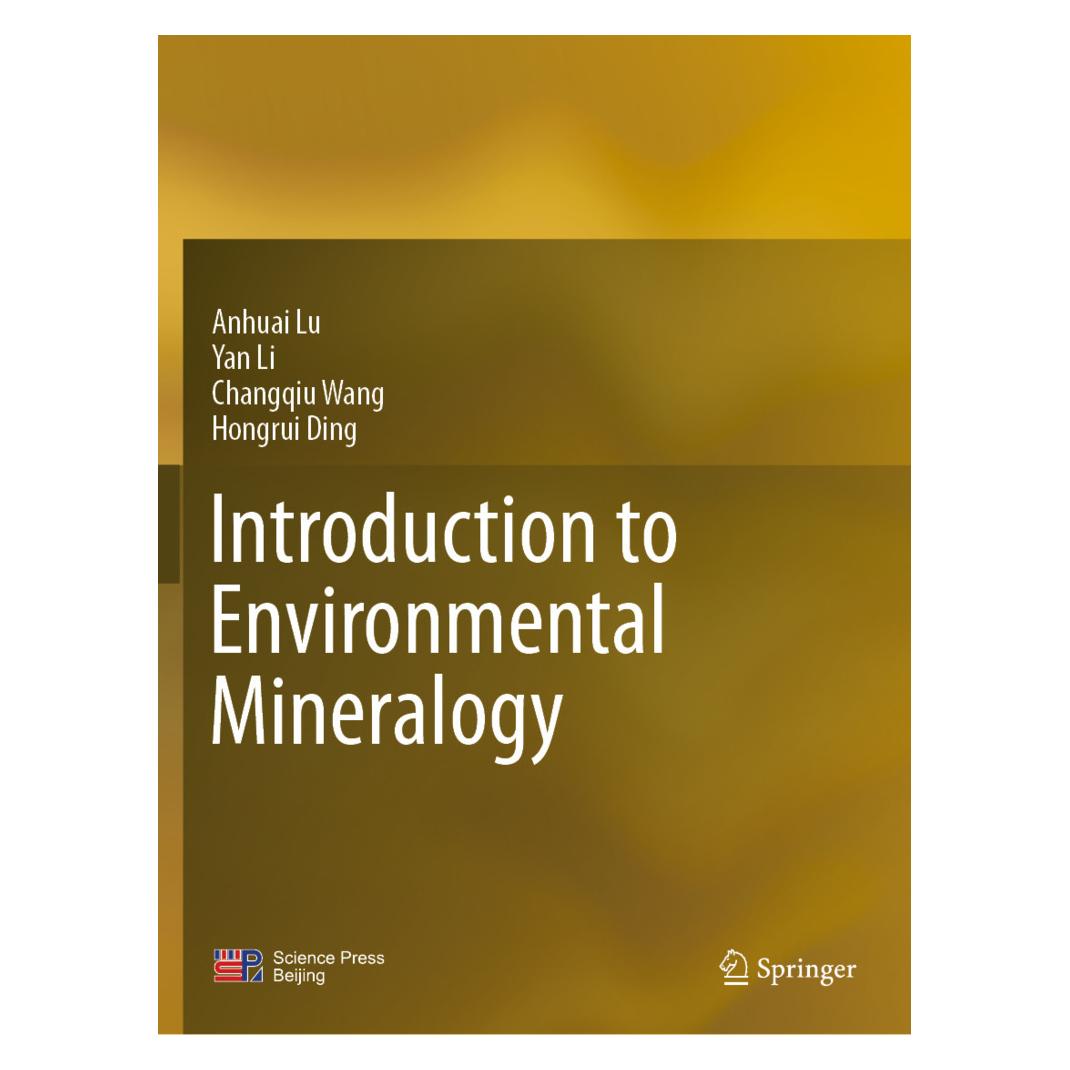 Springer Introduction to Environmental Mineralogy (Englisch, Softcover, Anhuai Lu, Changqiu Wang, Hongrui Ding, Yan Li) (57062672)