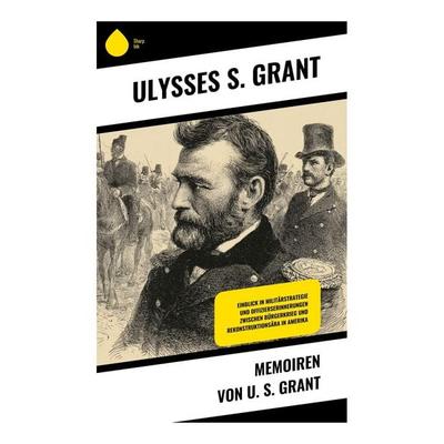 Memoiren von U. S. Grant, Taschenbuch von Ulysses S. Grant, Copycat, 978-80-283-9272-7