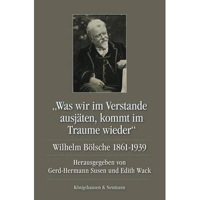 Was wir im Verstande ausjäten, kommt im Traume wieder, Taschenbuch von , Königshausen u. Neumann, 978-3-8260-4760-2