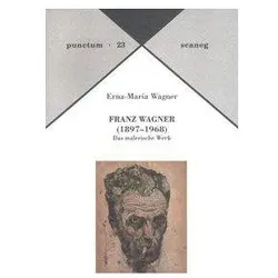 Franz Wagner (1897-1968), Biografien von Erna-Maria Wagner