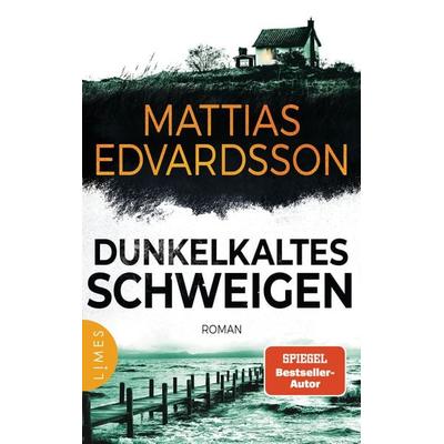 Dunkelkaltes Schweigen, Taschenbuch von Mattias Edvardsson, Limes