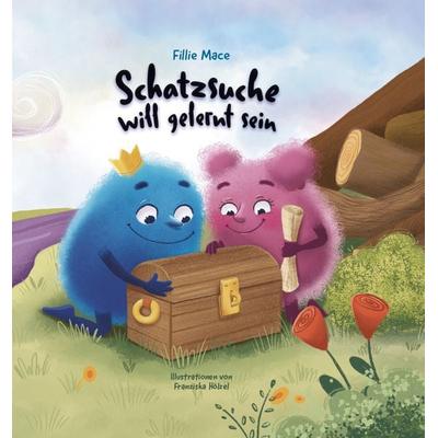 Schatzsuche will gelernt sein, Gebundene Ausgabe von Fillie Mace, Verlagshaus Schlosser, 978-3-7581-0047-5