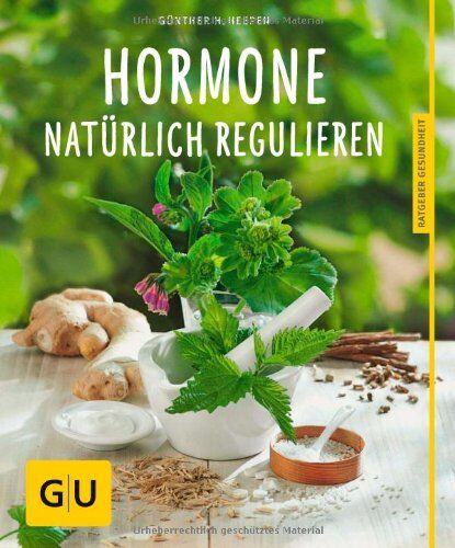 Heepen, Günther H - Hormone natürlich regulieren: (GU Ratgeber Gesundheit) - Preis vom 09.10.2026 07:28:09 h